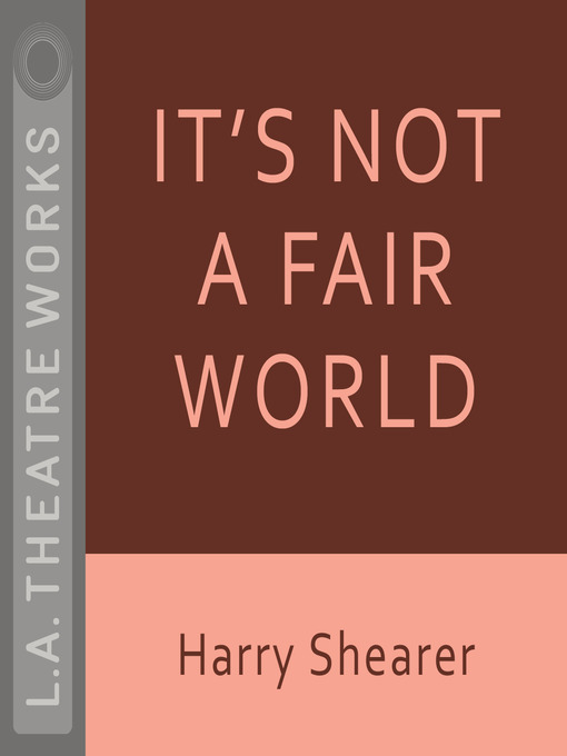 Title details for It's Not a Fair World by Harry Shearer - Available